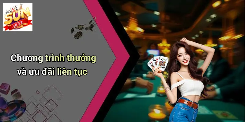 Chương trình thưởng và ưu đãi liên tục