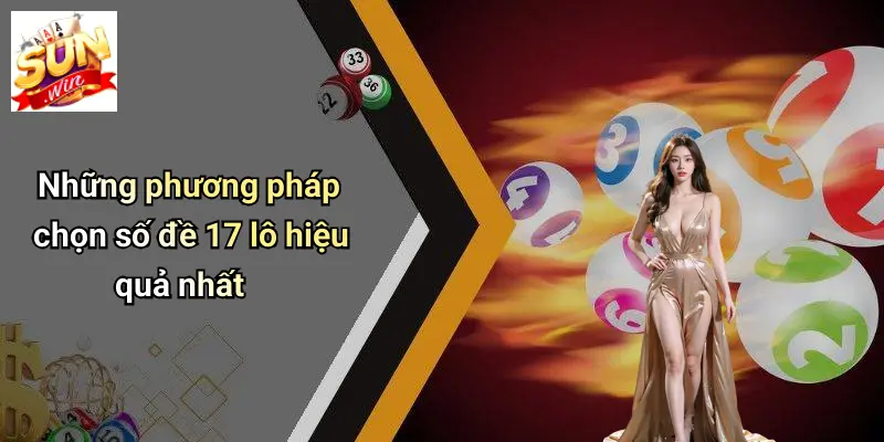 Những phương pháp chọn số đề 17 lô hiệu quả nhất