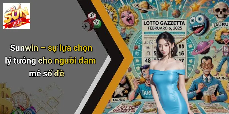 Sunwin – sự lựa chọn lý tưởng cho người đam mê số đề